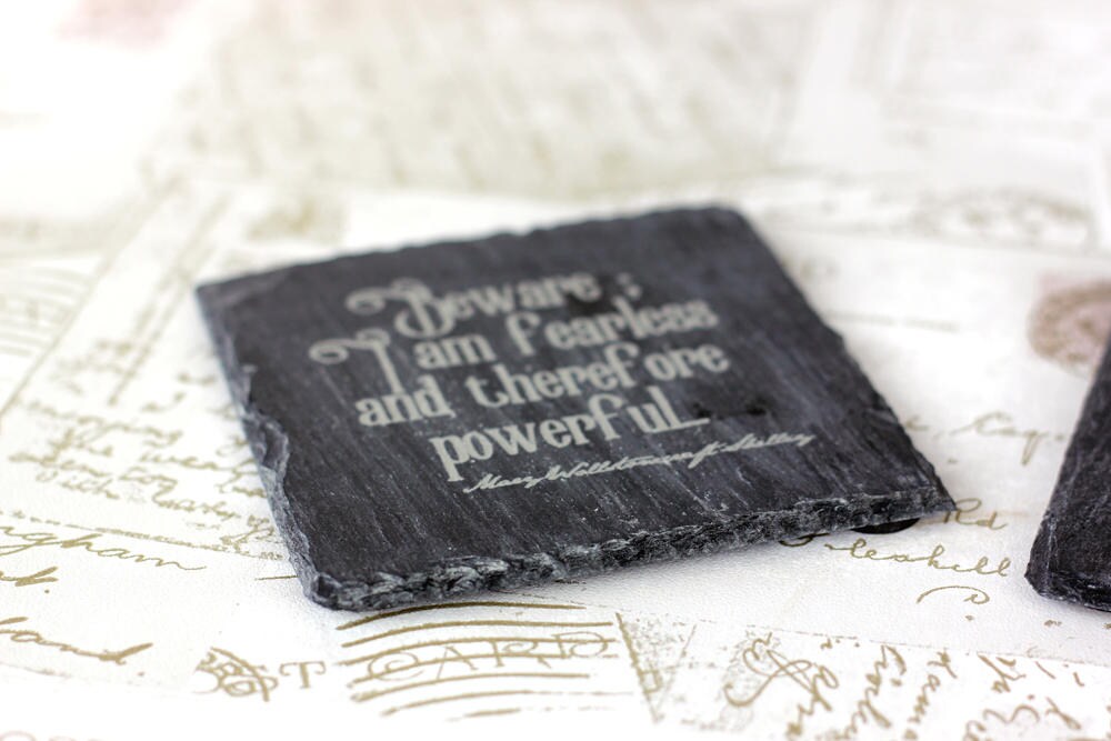 Slate coasters with engraved Mary Shelley feminist quotes, great housewarming gift or wedding present